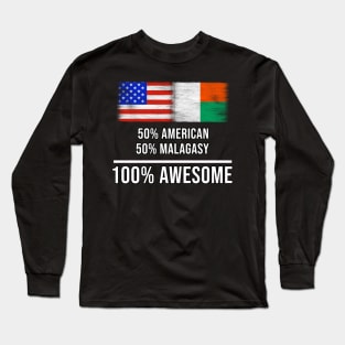 50% American 50% Malagasy 100% Awesome - Gift for Malagasy Heritage From Madagascar Long Sleeve T-Shirt